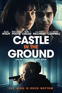 دانلود فیلم قصر روی زمین Castle in the Ground 2019
