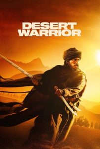 دانلود فیلم جنگجوی صحرا Desert Warrior 2025